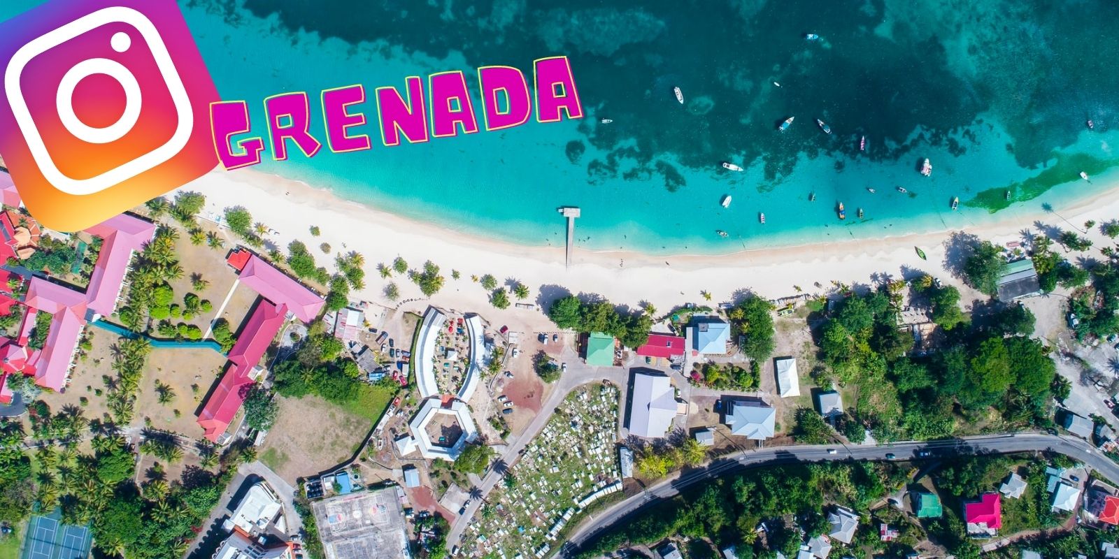 Take an Instagram tour of the best things to do in Grenada